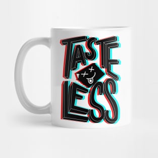 Tasteless Mug